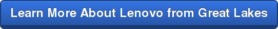 Learn More About Lenovo from Great Lakes